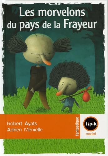 Les morvelons du pays de la Frayeur book