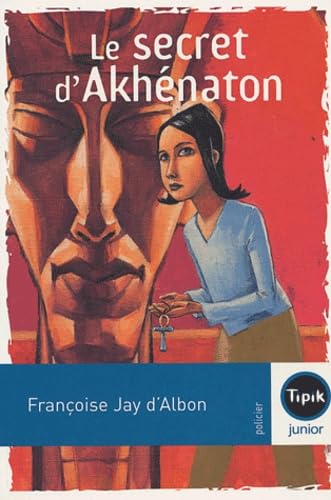 Le secret d'Akhénaton book