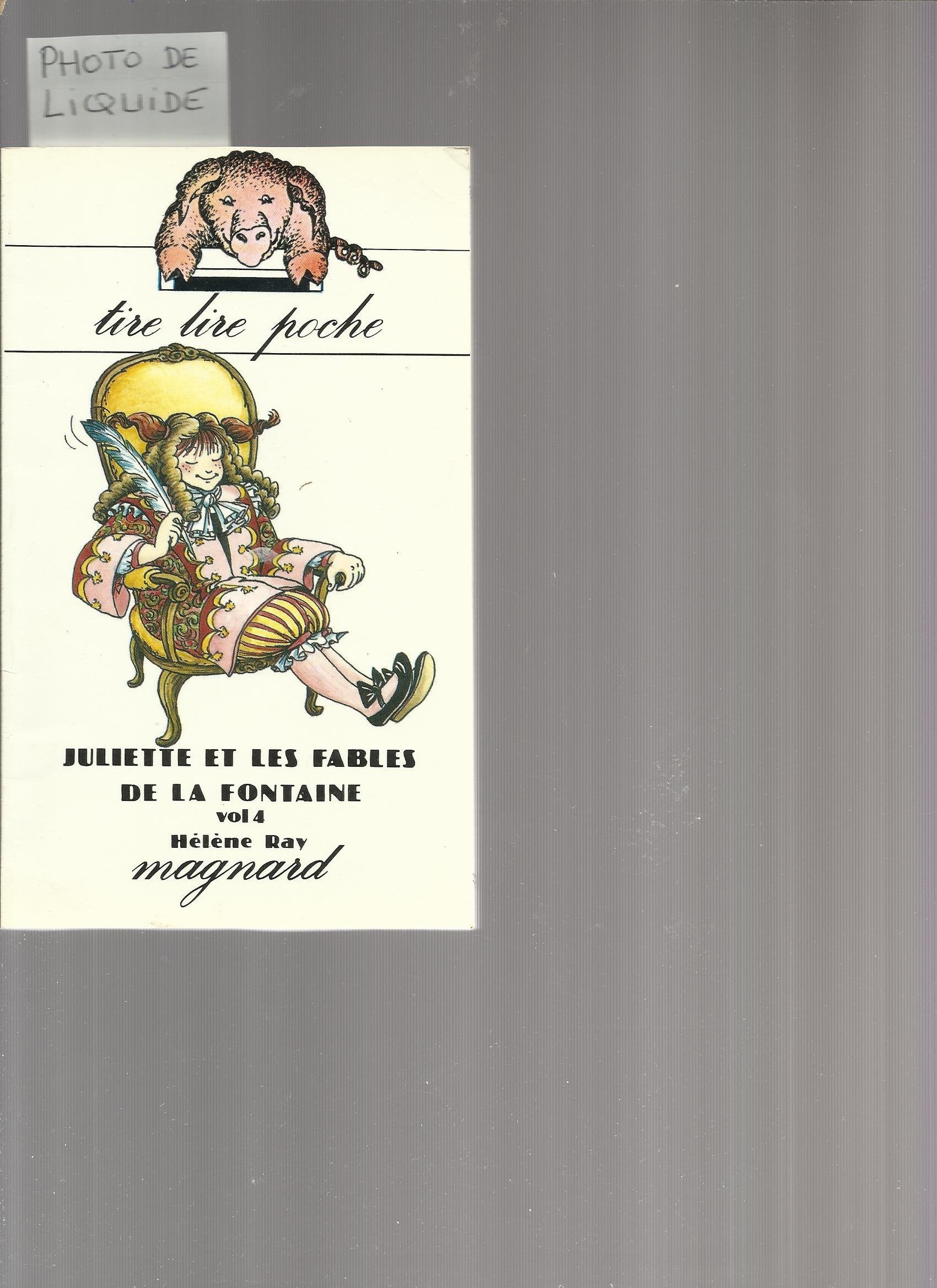 Juliette et les fables de la fontaine (Tire Lire Poche) Books