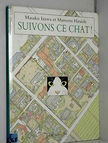 suivons ce chat ancienne edition: 24 HEURES DANS LA VIE D'UN CHAT Children's books