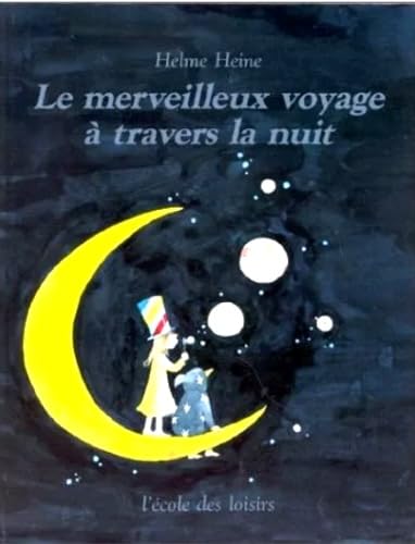 Le merveilleux voyage à travers la nuit book