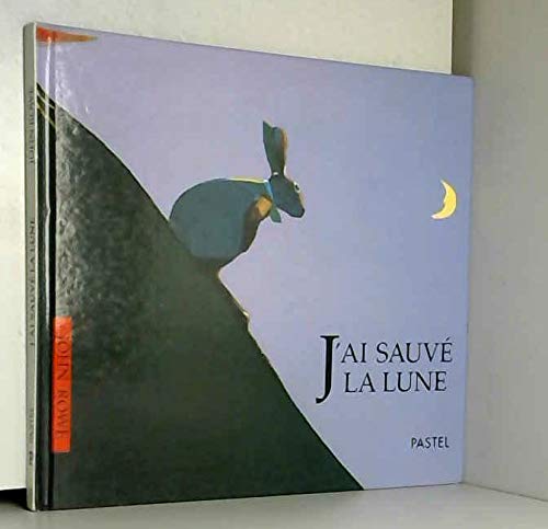 J'ai sauvé la lune Children's books