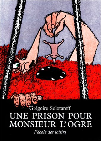 Une Prison pour monsieur l'ogre book