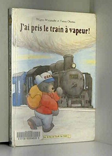 j ai pris le train a vapeur book