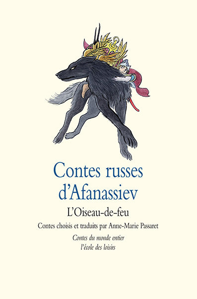 Contes russes d'Afanassiev : L'oiseau-de-feu Fairy Tales & Legends