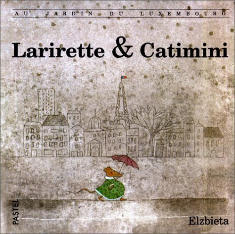 Larirette & Catimini : Au jardin du Luxembourg book