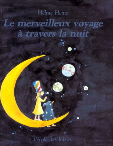 Le merveilleux voyage à travers la nuit book