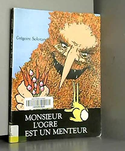 Monsieur L'Ogre Est Un Menteur book