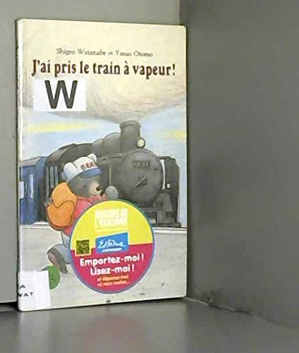 j ai pris le train a vapeur Children's books