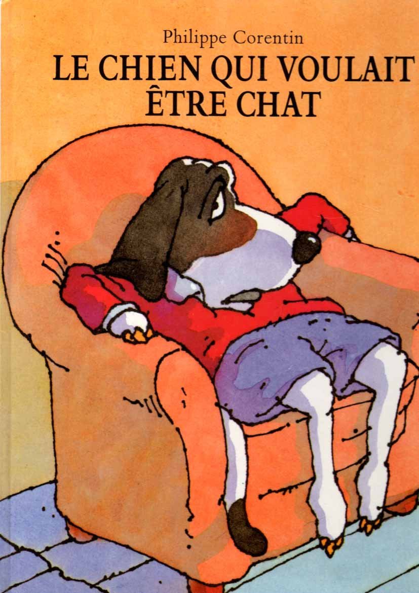 chien qui voulait etre chat (le) Children's books