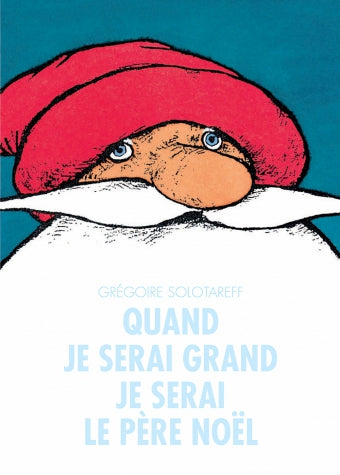 Quand je serai grand je serai le Père Noël Non-fiction