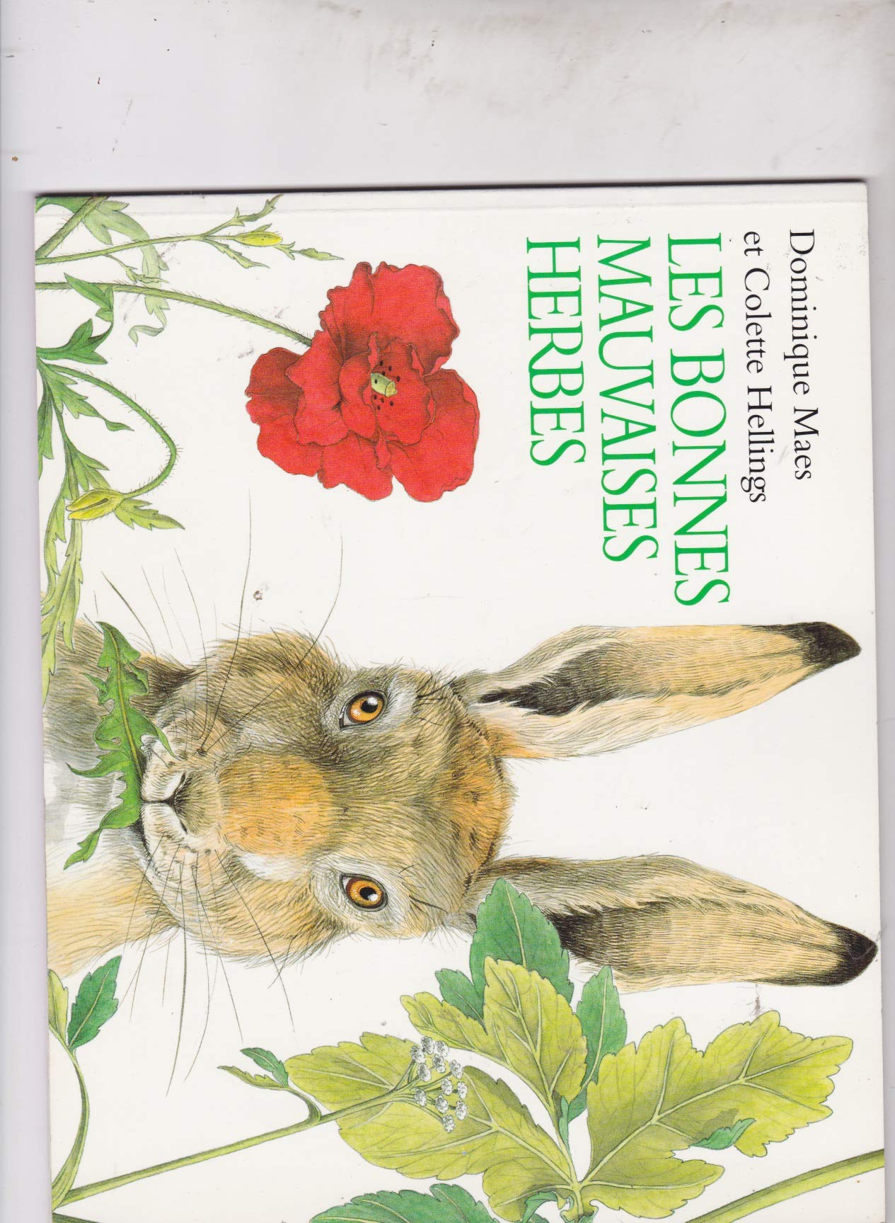 LES BONNES MAUVAISES HERBES. Books