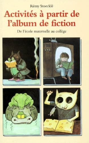 activites a partir de l album de fiction book