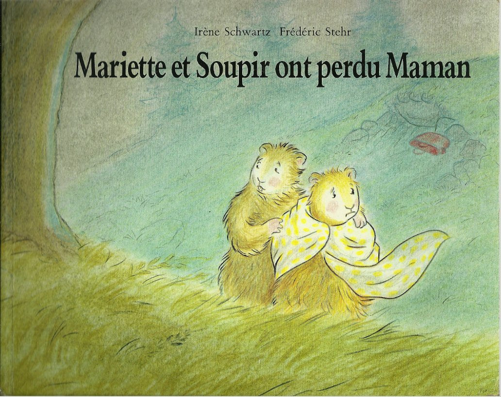 Mariette et soupir ont perdu maman book