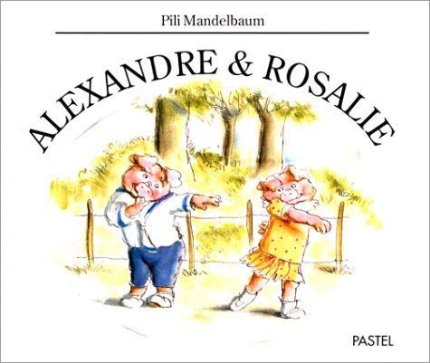 alexandre et rosalie Children's books