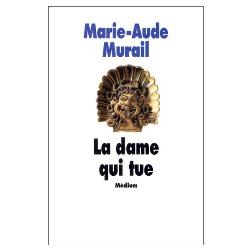 dame qui tue (la) ancienne edition Fiction