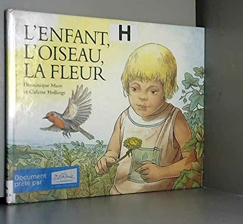 L'Enfant, l'oiseau, la fleur book