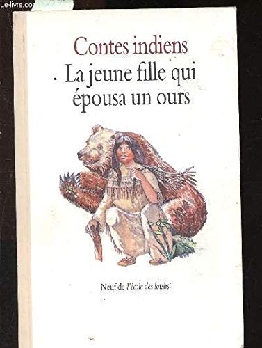 contes indiens (eu) jeune fille ours Fairy Tales & Legends