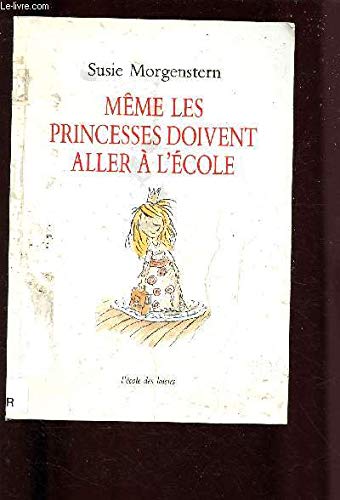 Même les princesses doivent aller à l'école Books