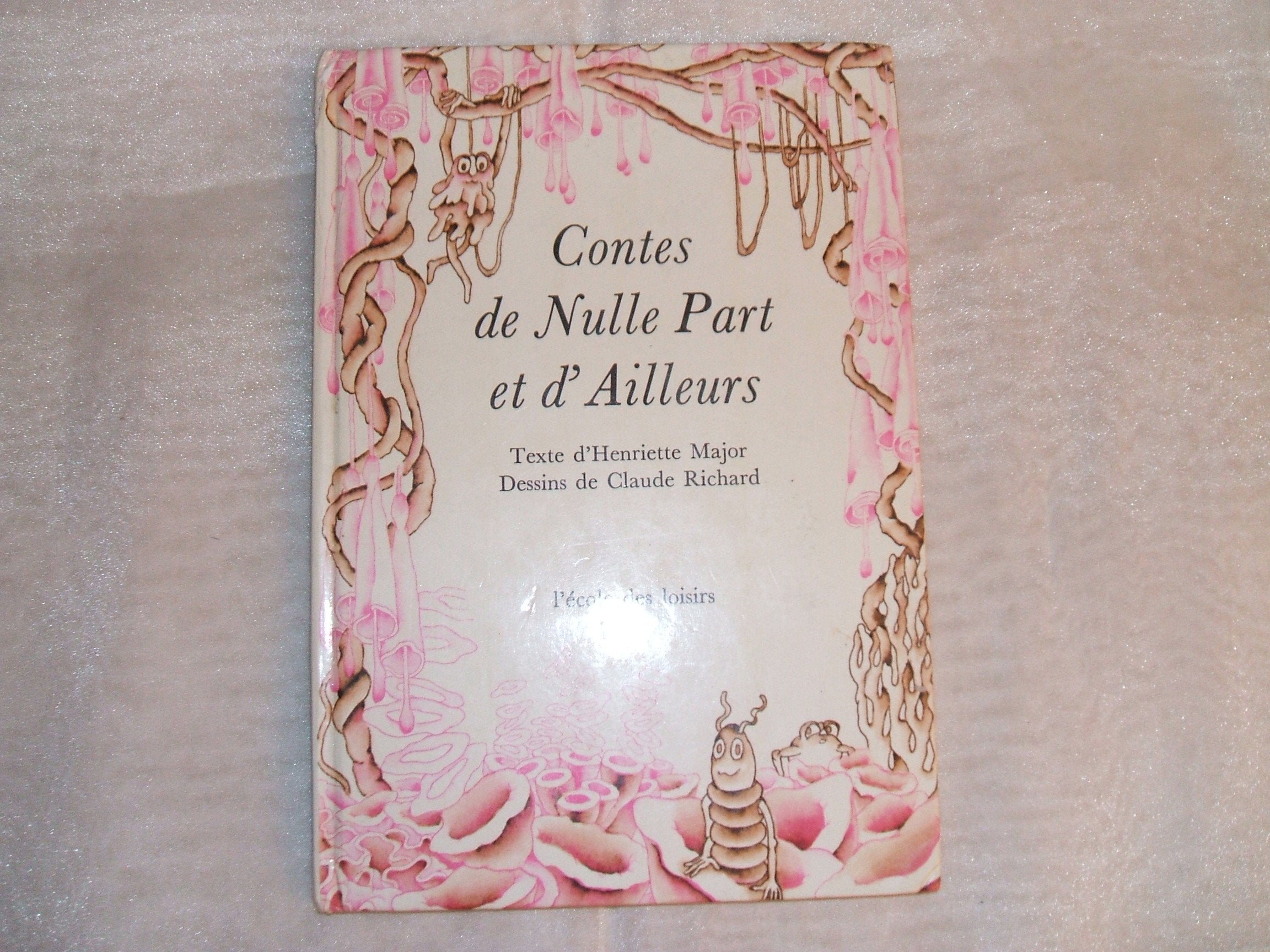 Contes de Nulle Part et d'ailleurs (Collection Joie de lire) book