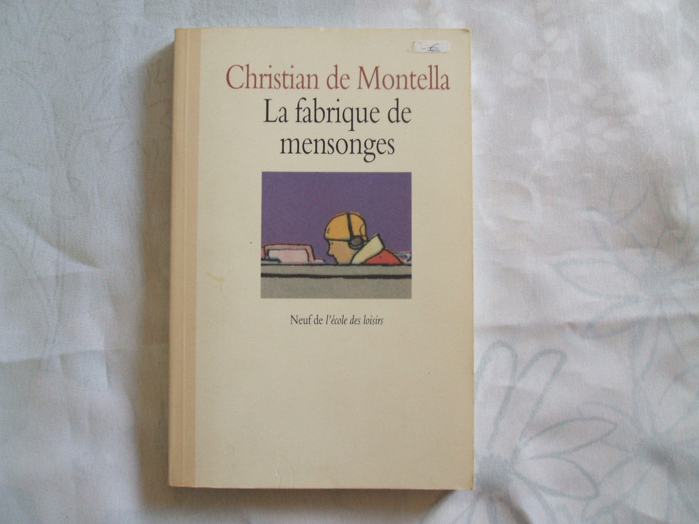 Fabrique de mensonges (La) book