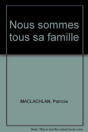 Nous sommes tous sa famille Books