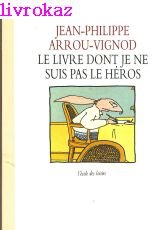 Le Livre dont je ne suis pas le héros Books