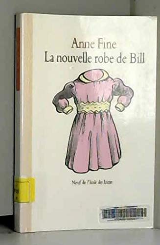 La Nouvelle Robe De Bill = Bill's New Frock Books