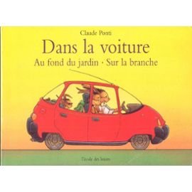 Dans la voiture Au fond du jardin Sur la branche Books