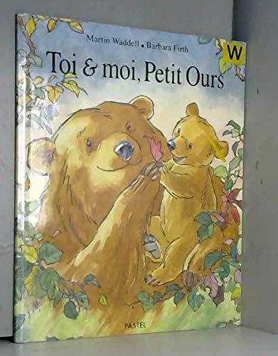 Toi & moi, Petit Ours book