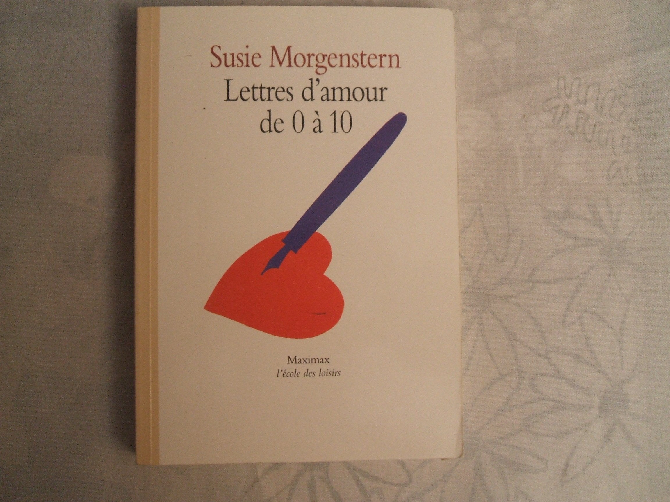 Lettres d' amour de 0 a 10 Books