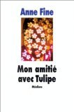 Mon amitié avec Tulipe: On ne naît pas méchant book
