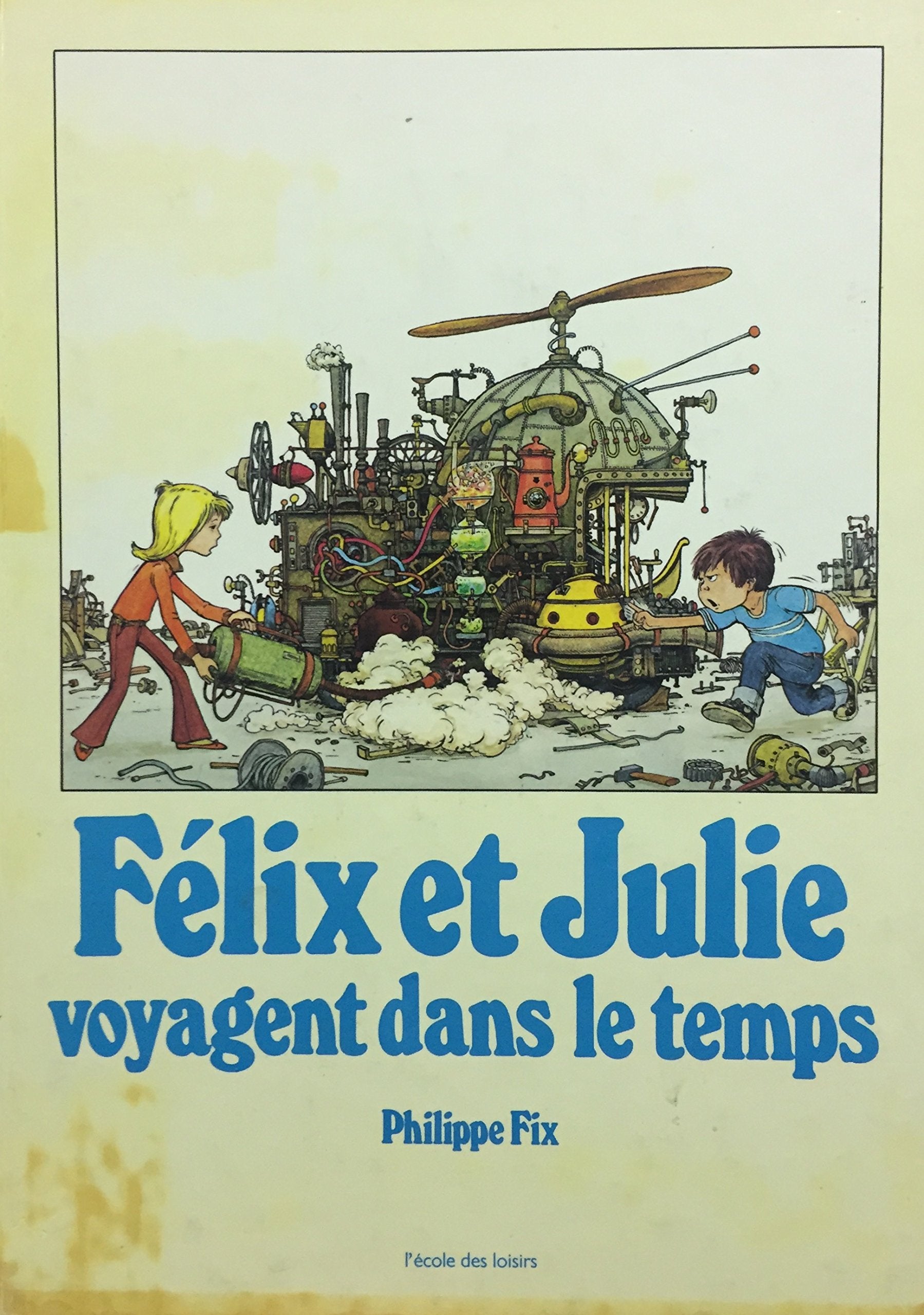 Félix et Julie voyagent dans le temps book