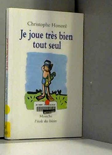 Je joue très bien tout seul Novels & Short Stories