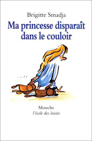 Ma princesse disparaît dans le couloir Novels & Short Stories