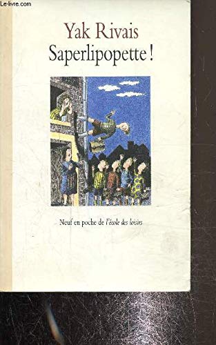 saperlipopette: Nouveaux contes de la rue Marcel Aymé Books