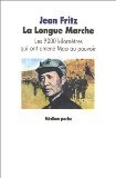 longue marche (la): Les 9000 kilomètres qui ont amené Mao au pouvoir Fiction