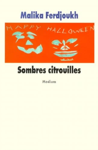sombres citrouilles (cf ne) Fiction
