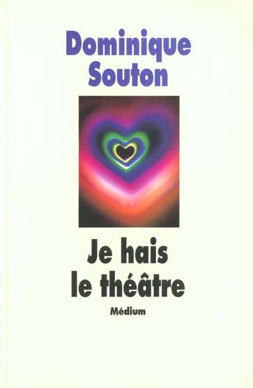 Je hais le théâtre book