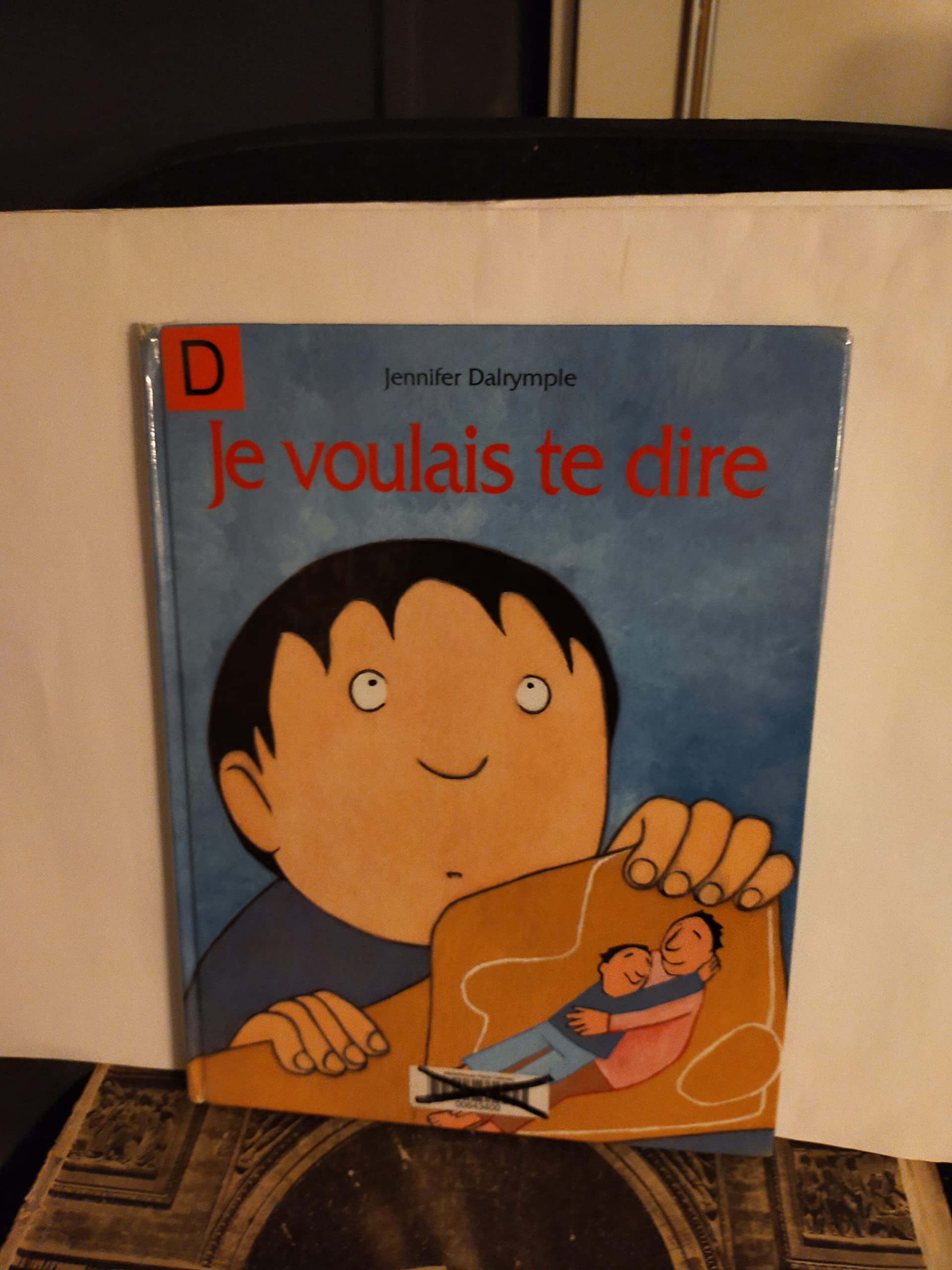 Je voulais te dire Children's books