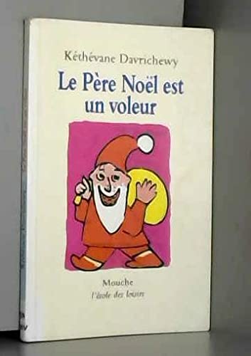 Le Père Noël est un voleur book