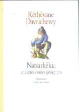 Natsarkékia et autres contes géorgiens Books