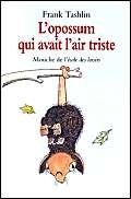 L'Opossum qui avait l'air triste book