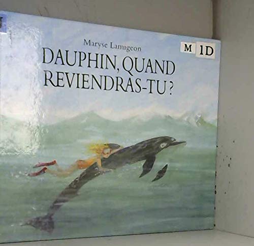 dauphin quand reviendras tu Children's books