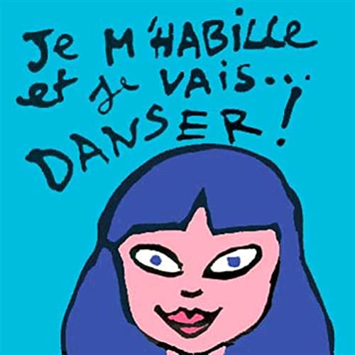 Je m'habille et je vais danser Contemporary literature