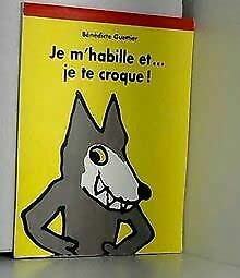 Je m'habille et je te croque ! Books
