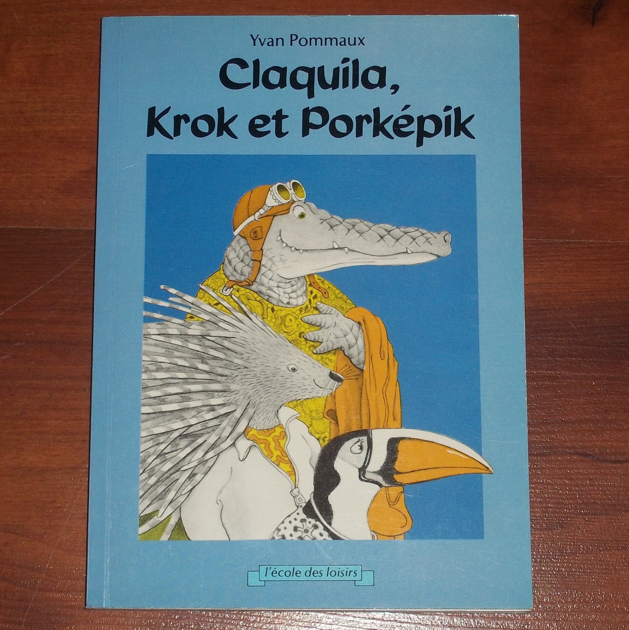 Claquila, Krok et Porkepik book
