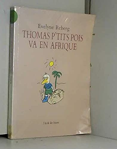 Thomas P'tits Pois va en Afrique book