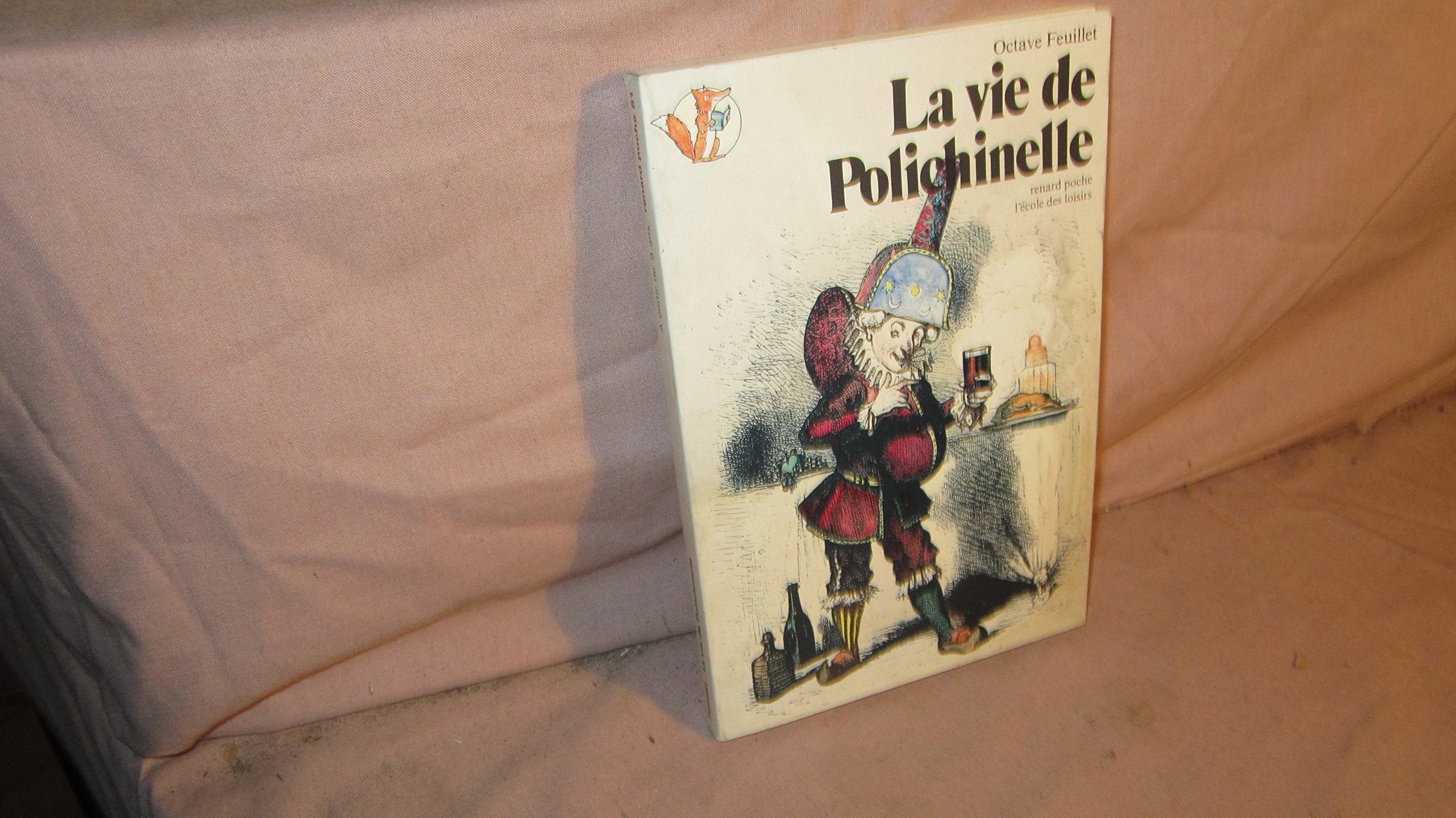 La Vie de Polichinelle et ses nombreuses aventures: Texte intégral (Renard poche) Books