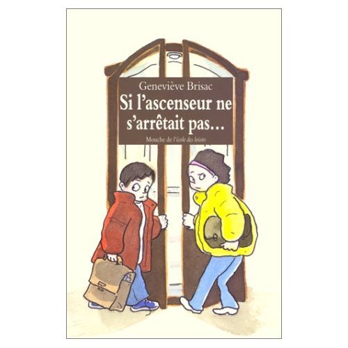 Si l'ascenseur ne s'arrêtait pas ... book